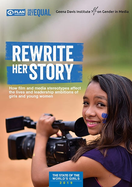 Rewrite Her Story: How film and media stereotypes affect the lives and leadership ambitions of girls and young women