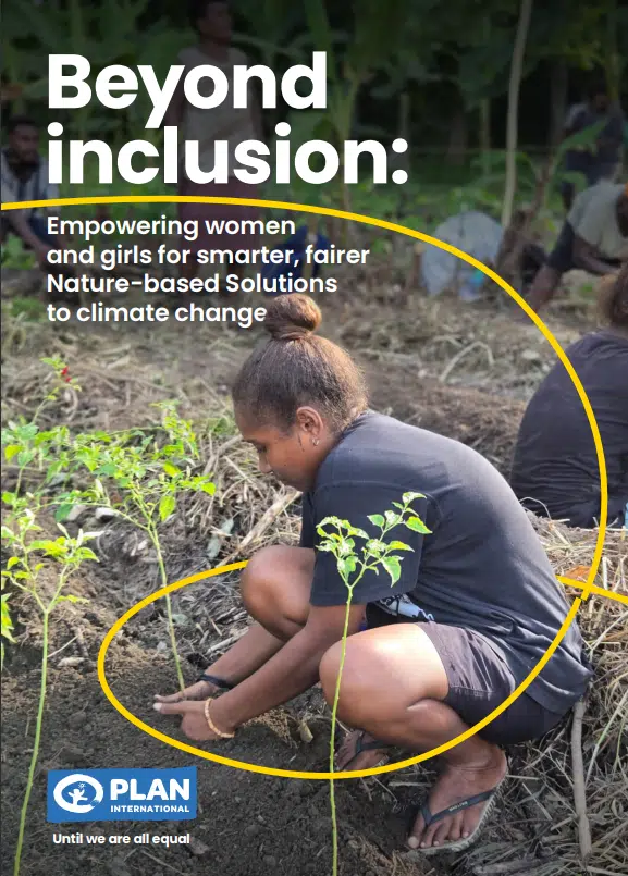 Beyond inclusion: Empowering women and girls for smarter, fairer Nature-based Solutions for climate change